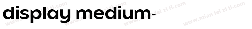 display medium字体转换
